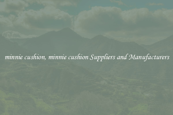 minnie cushion, minnie cushion Suppliers and Manufacturers