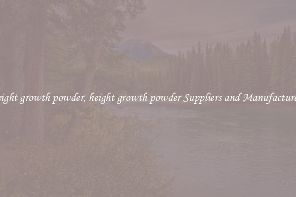 height growth powder, height growth powder Suppliers and Manufacturers