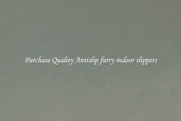 Purchase Quality Antislip furry indoor slippers