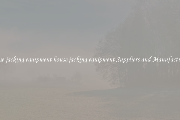 house jacking equipment house jacking equipment Suppliers and Manufacturers