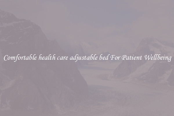 Comfortable health care adjustable bed For Patient Wellbeing